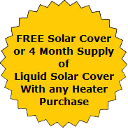 Button offering free solar cover or 4-month supply of liquid solar cover with any heater purchase